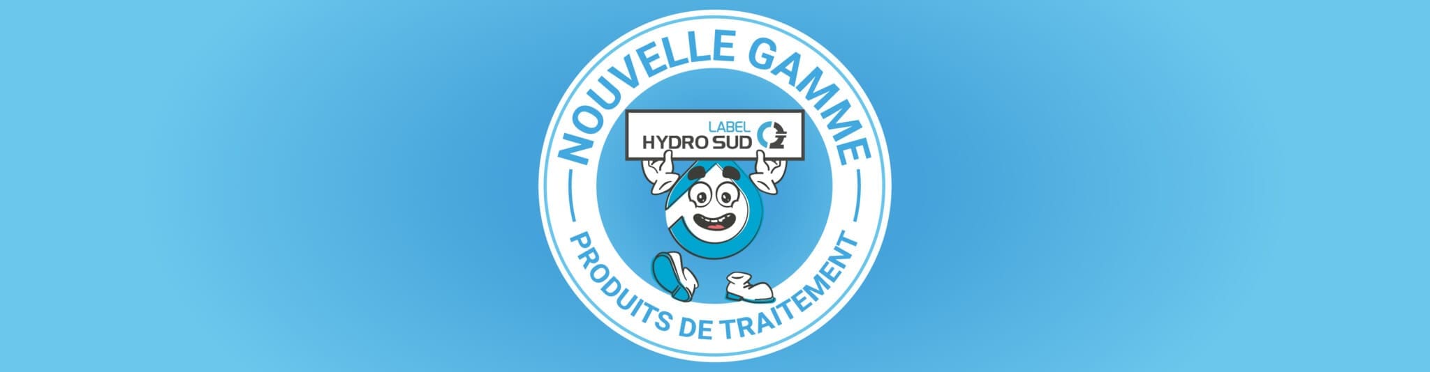 Nous gamme produits de traitement avec Hydro notre mascotte